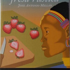 Fresa rústica y otros relatos, de José Antonio Millán