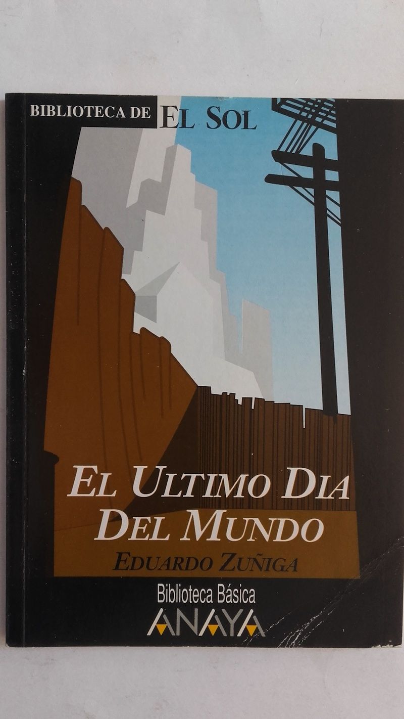 El último día del mundo, de Eduardo Zúñiga