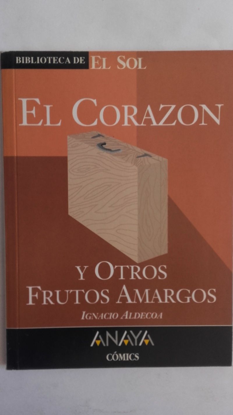 El corazón y otros frutos amargos, de Ignacio Aldecoa