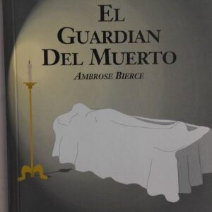 El guardián del muerto, de Ambrose Bierce