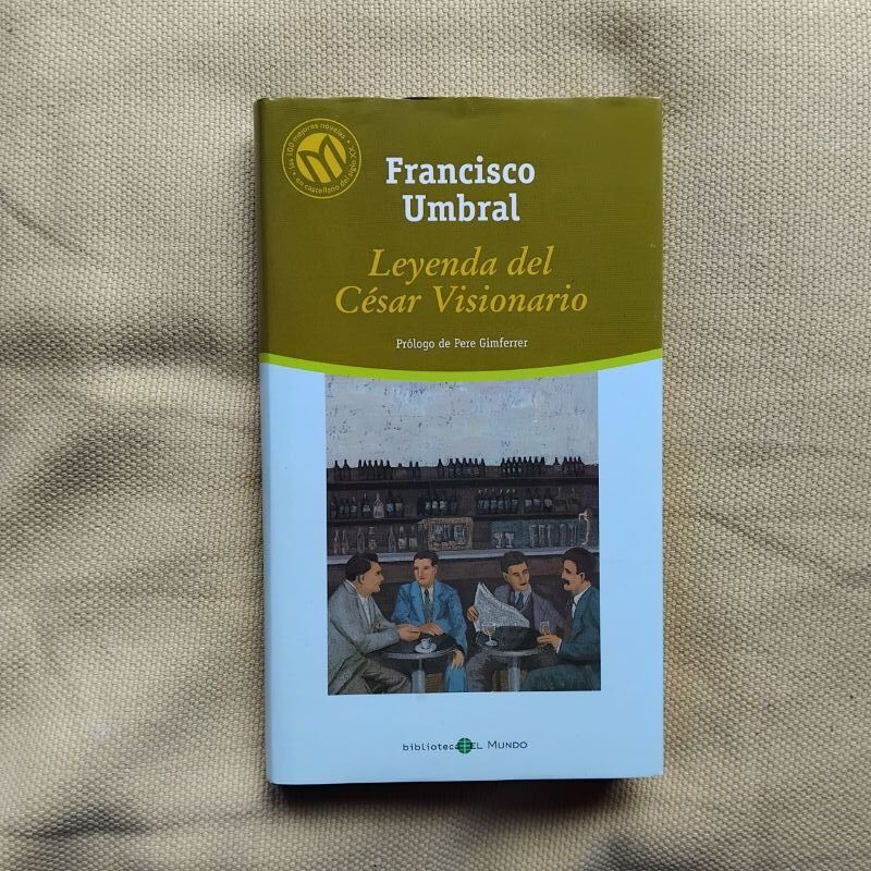 Leyenda del César visionario, de Francisco Umbral