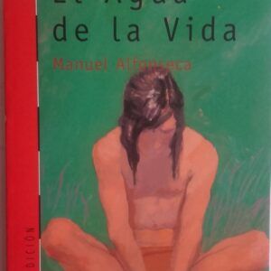 El agua de la vida, de Manuel Alfonseca