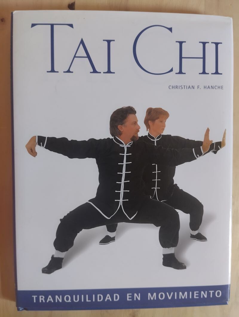 Tai Chi. Tranquilidad en movimiento, de Christian F. Hanche