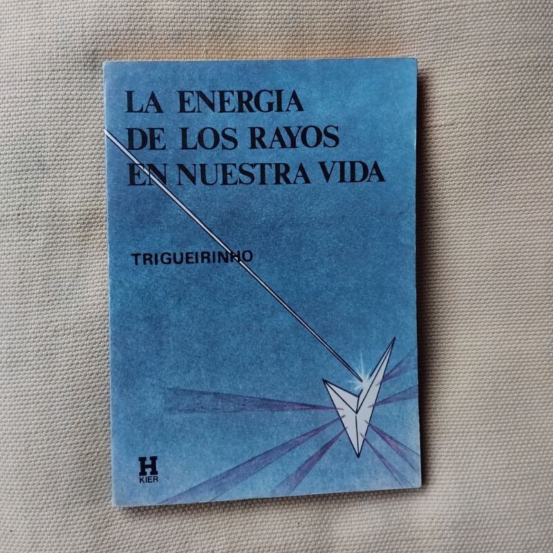 La energía de los rayos en nuestra vida, de Trigueirinho