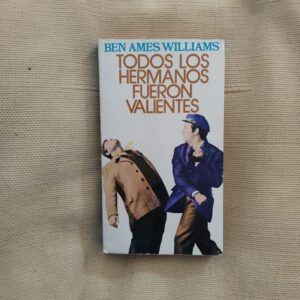 Todos los hermanos fueron valientes y Black Pawl, de Ben Ames Williams