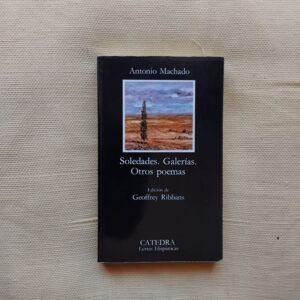 Soledades. Galerías. Otros poemas, de Antonio Machado