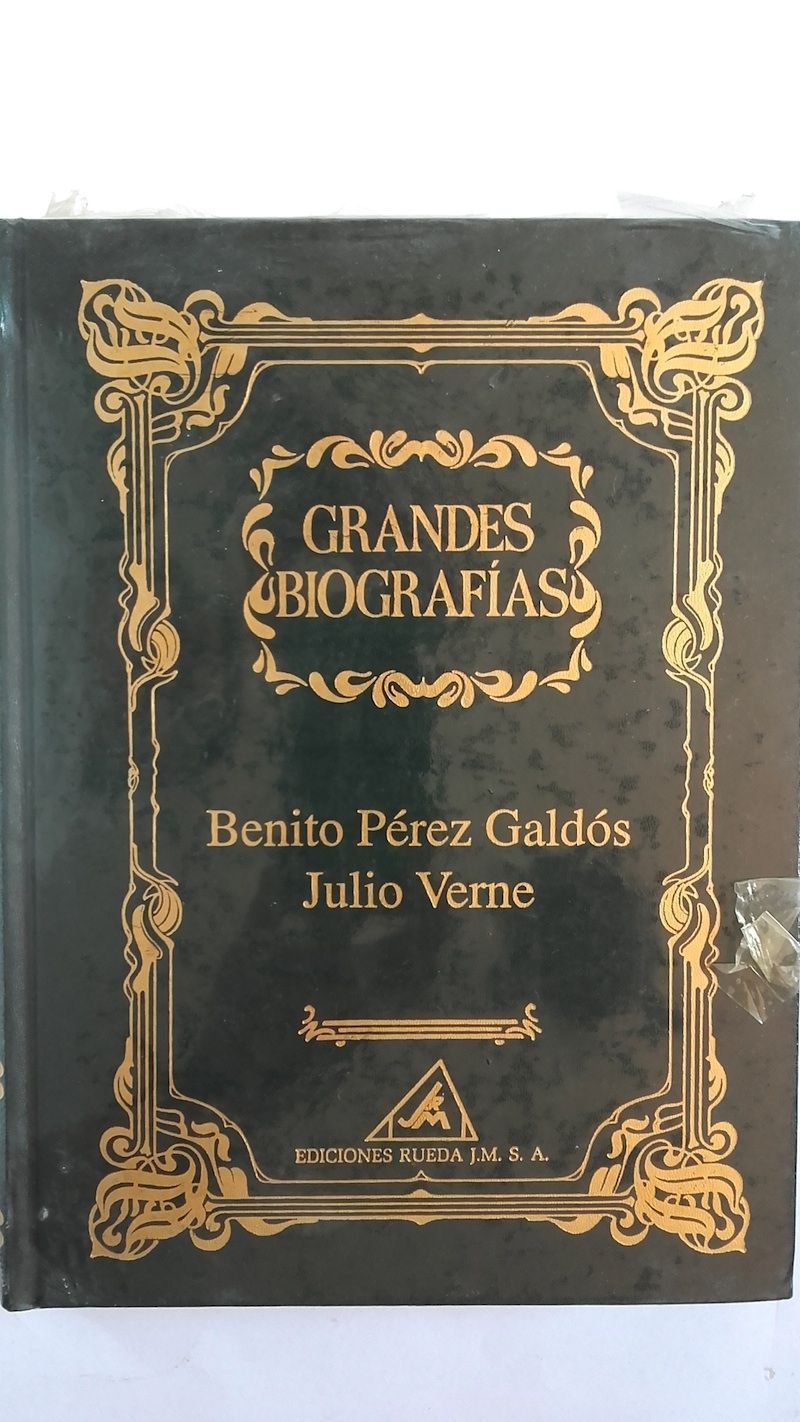 Grandes Biografías. Benito Pérez Galdós / Julio Verne