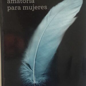 Manual de seducción amatoria para mujeres. Claves para renovar tu vida sexual con imaginación, de Valérie Tasso