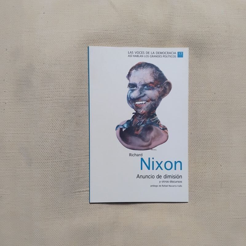 Anuncio de dimisión y otros discursos, de Richard Nixon