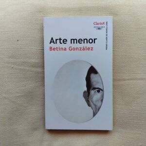 Arte menor, de Betina González