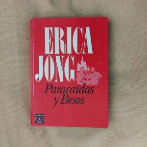 Paracaídas y besos, de Erica Jong