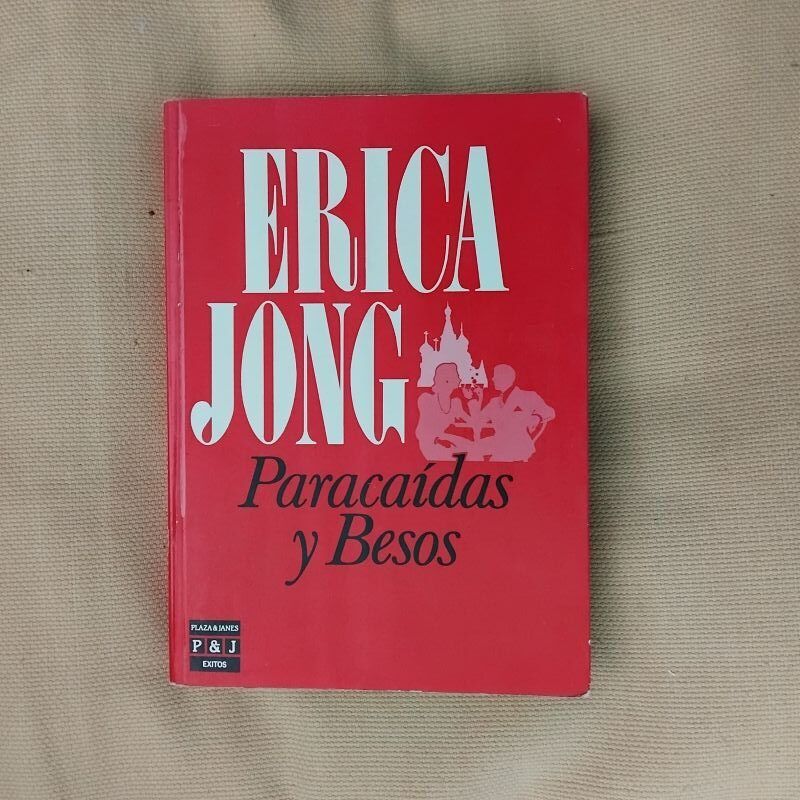 Paracaídas y besos, de Erica Jong