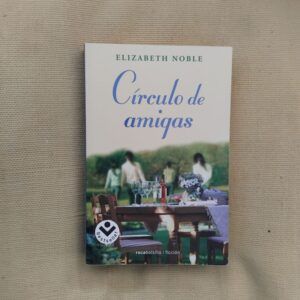 Círculo de amigas, de Elizabeth Noble