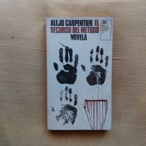 El recurso del método, de Alejo Carpentier