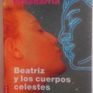 Beatriz y los cuerpos celestes, de Lucía Etxebarria