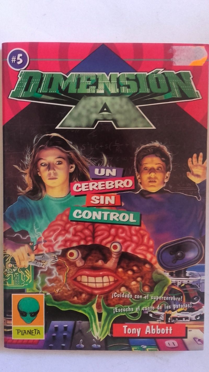 Dimensión A 5. Un cerebro sin control, de Tony Abbott