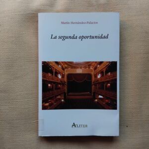 La segunda oportunidad, de Martín Hernández-Palacios