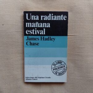 Una radiante mañana estival, de James Hadley Chase
