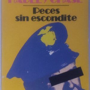 Peces sin escondite, de James Hadley Chase