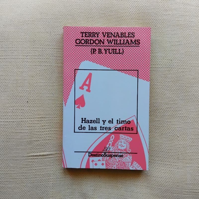 Hazell y el timo de las tres cartas, de Terry Venables, Gordon Williams (P.B. Yuill)