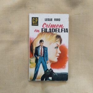 Crimen en Filadelfia, de Leslie Ford