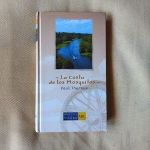 La Costa de los Mosquitos, de Paul Theroux