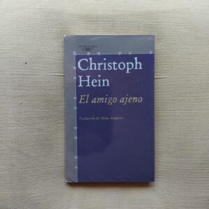 El amigo ajeno, de Christoph Hein