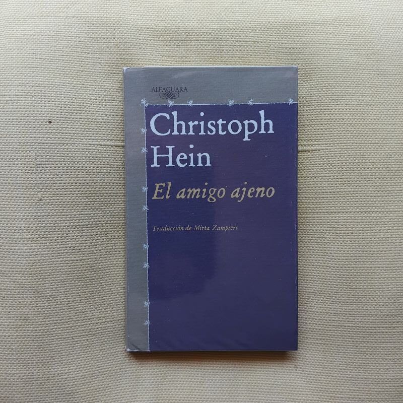 El amigo ajeno, de Christoph Hein