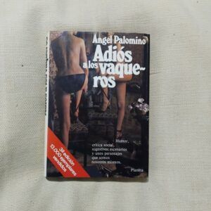 Adiós a los vaqueros, de Ángel Palomino