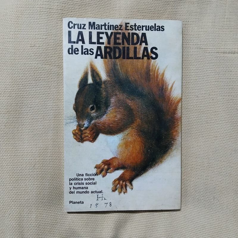 La leyenda de las ardillas (Firmado y dedicado por el autor), de Cruz Martínez Esteruelas