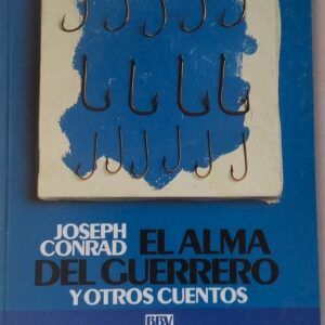 El alma del guerrero y otros cuentos, de Joseph Conrad