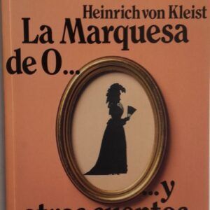 La marquesa de O y otros cuentos, de Heinrich von Kleist