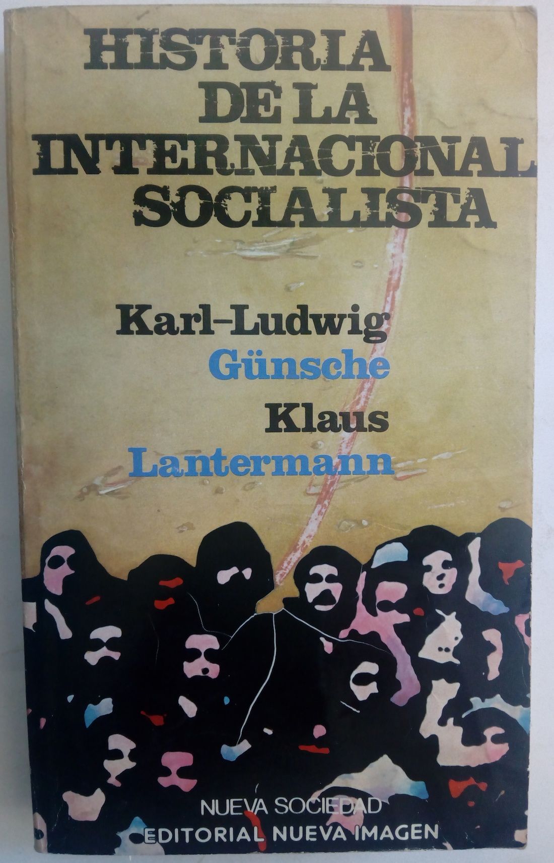 Historia de la internacional socialista, de Karl-Ludwig Günsche y Klaus Lantermann