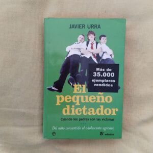 El pequeño dictador, de Javier Urra