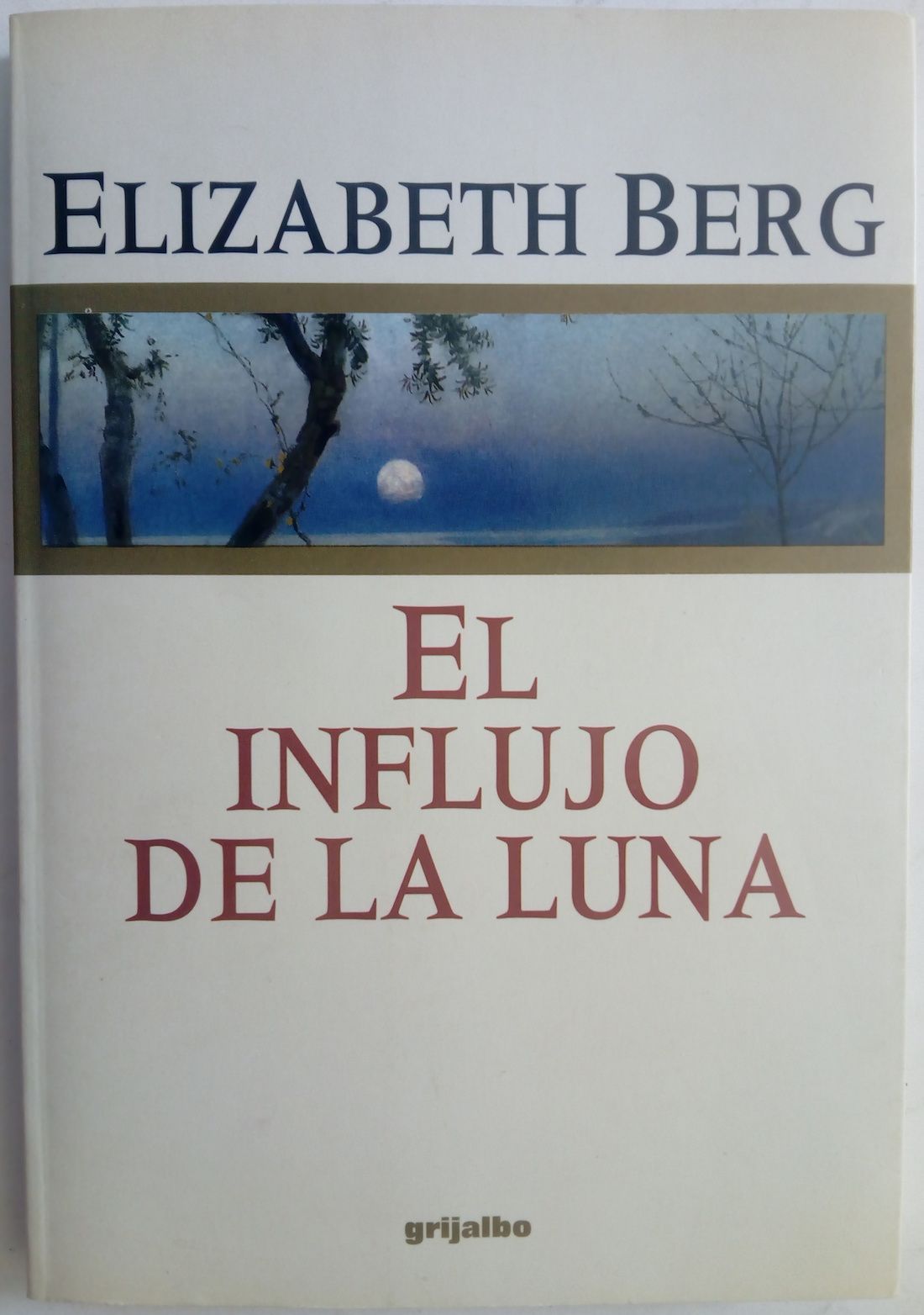 El influjo de la Luna, de Elizabeth Berg