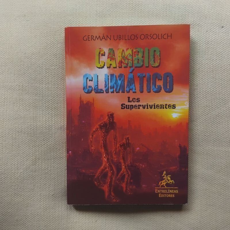 Cambio climático. Los supervivientes, de Germán Ubillos Orsolich