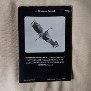 Fundamentos para el desarrollo integral de Navacerrada y de las comunidades de la Sierra de Guadarrama, de J. Gustavo Bernal