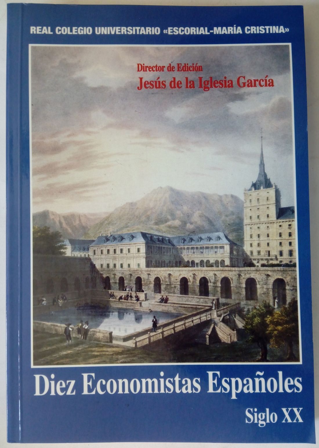 Diez economistas españoles. Siglo XX, de Jesús de la Iglesia García (director de edición)