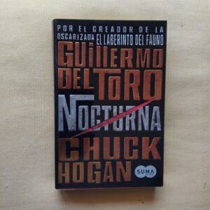 Nocturna (Trilogía de la oscuridad I), de Guillermo del Toro y Chuck Hogan