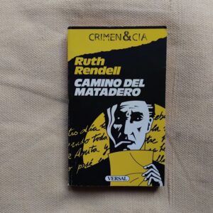 Camino del matadero (Serie Inspector Wexford 3), de Ruth Rendell