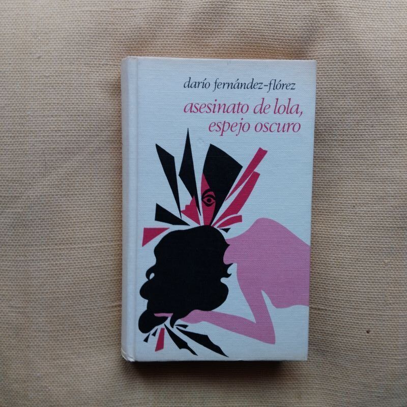 Asesinato de Lola, espejo oscuro, de Darío Fernández-Flórez