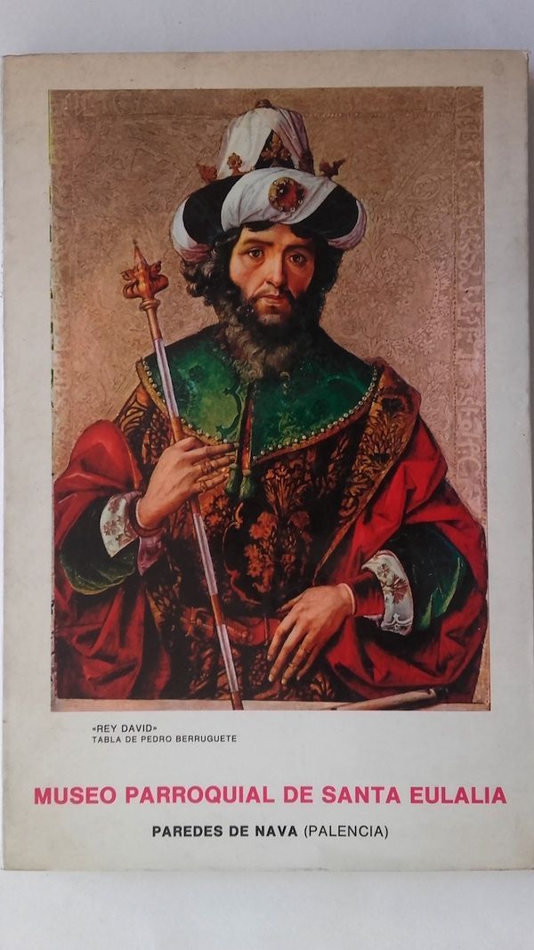 Museo Parroquial de Santa Eulalia. Paredes de Nava (Palencia)