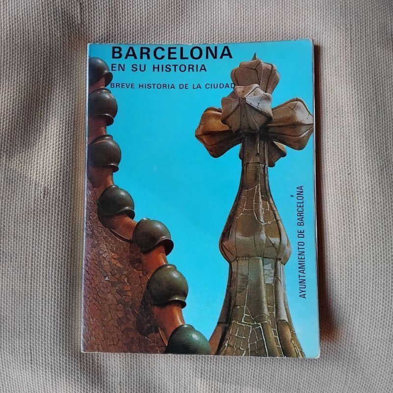 Barcelona en su historia. Breve historia de la ciudad