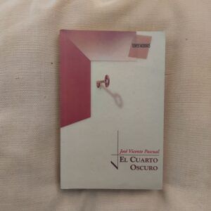 El cuarto oscuro, de José Vicente Pascual