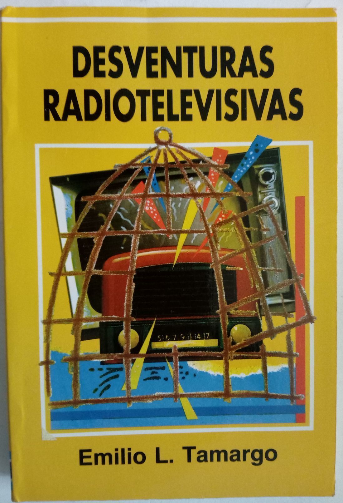 Desventuras radiotelevisivas, de Emilio L. Tamargo