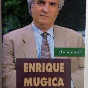 Enrique Múgica. ¿Yo soy así?, de Julio Fernández