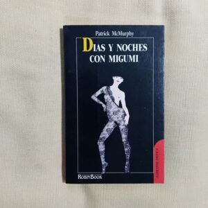 Días y noches con Migumi, de Patrick McMurphy