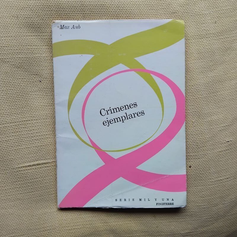 Crímenes ejemplares y otros, de Max Aub