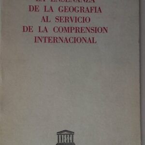 La enseñanza de la geografía al servicio de la comprensión internacional
