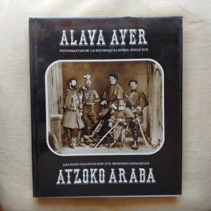 Alava Ayer - Atzoko Araba
